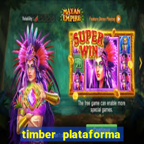 timber plataforma de jogos